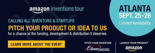 Do you have an invention idea that would be perfect for Amazon.com?  Amazon and Edison Nation want to hear it!